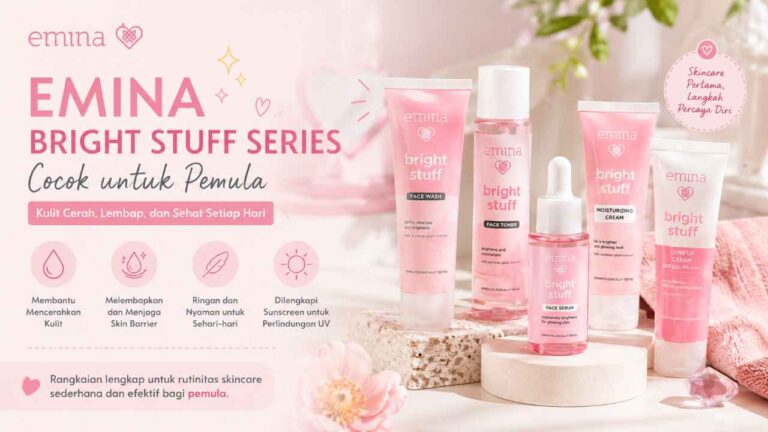 Emina Bright Stuff Series Cocok untuk Pemula, Berikut Fakta Menariknya