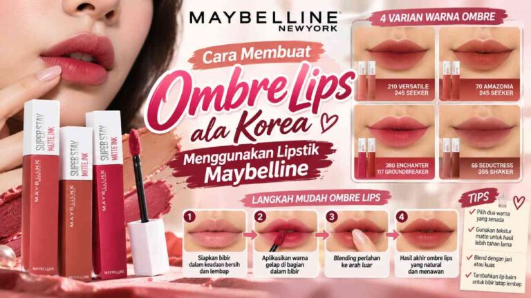 Cara Membuat Ombre Lips ala Korea Menggunakan Lipstik Maybelline